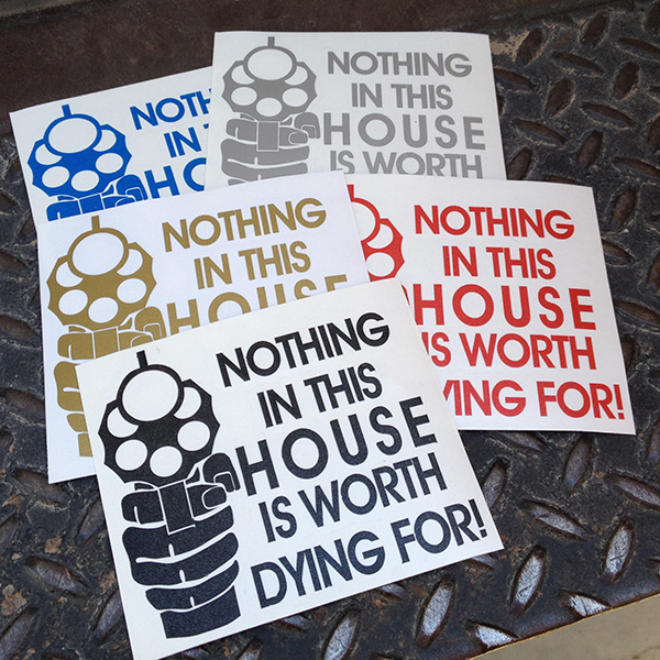 ASW Ammo Army NOTHING IN THIS HOUSE Decal